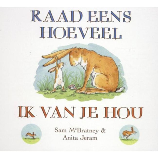 Raad eens hoeveel ik van je hou